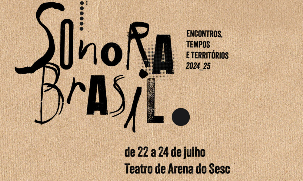 Sonora Brasil do Sesc tem apresentações em Rio Branco de 22 a 24 de julho