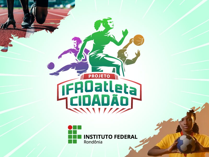 IFRO seleciona professor para atuar no projeto “IFROatleta Cidadão”