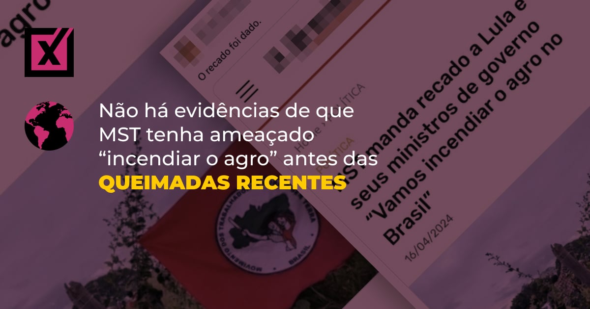 Não há evidências de que MST tenha ameaçado “incendiar o agro” antes das queimadas recentes