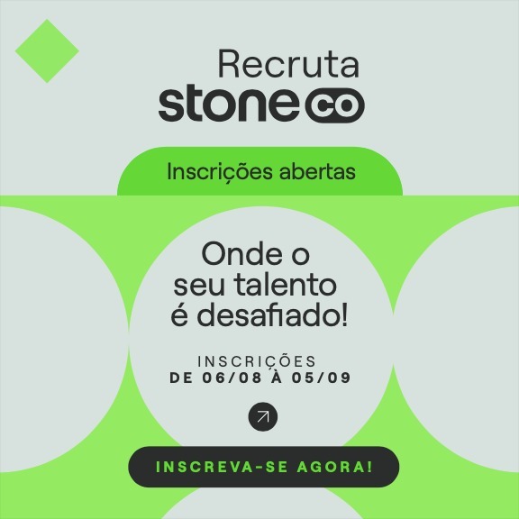 Programa Recruta Stone 2025 abre inscrições para Trainee