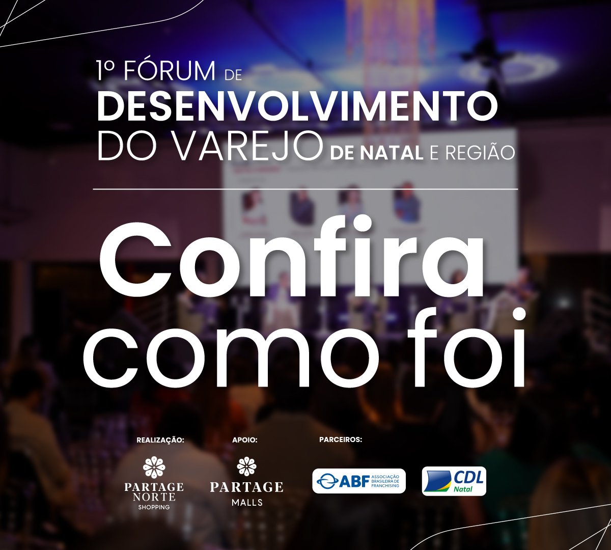 Desenvolvimento econômico regional é tema de painéis do 1º Fórum de Desenvolvimento do Varejo em Natal