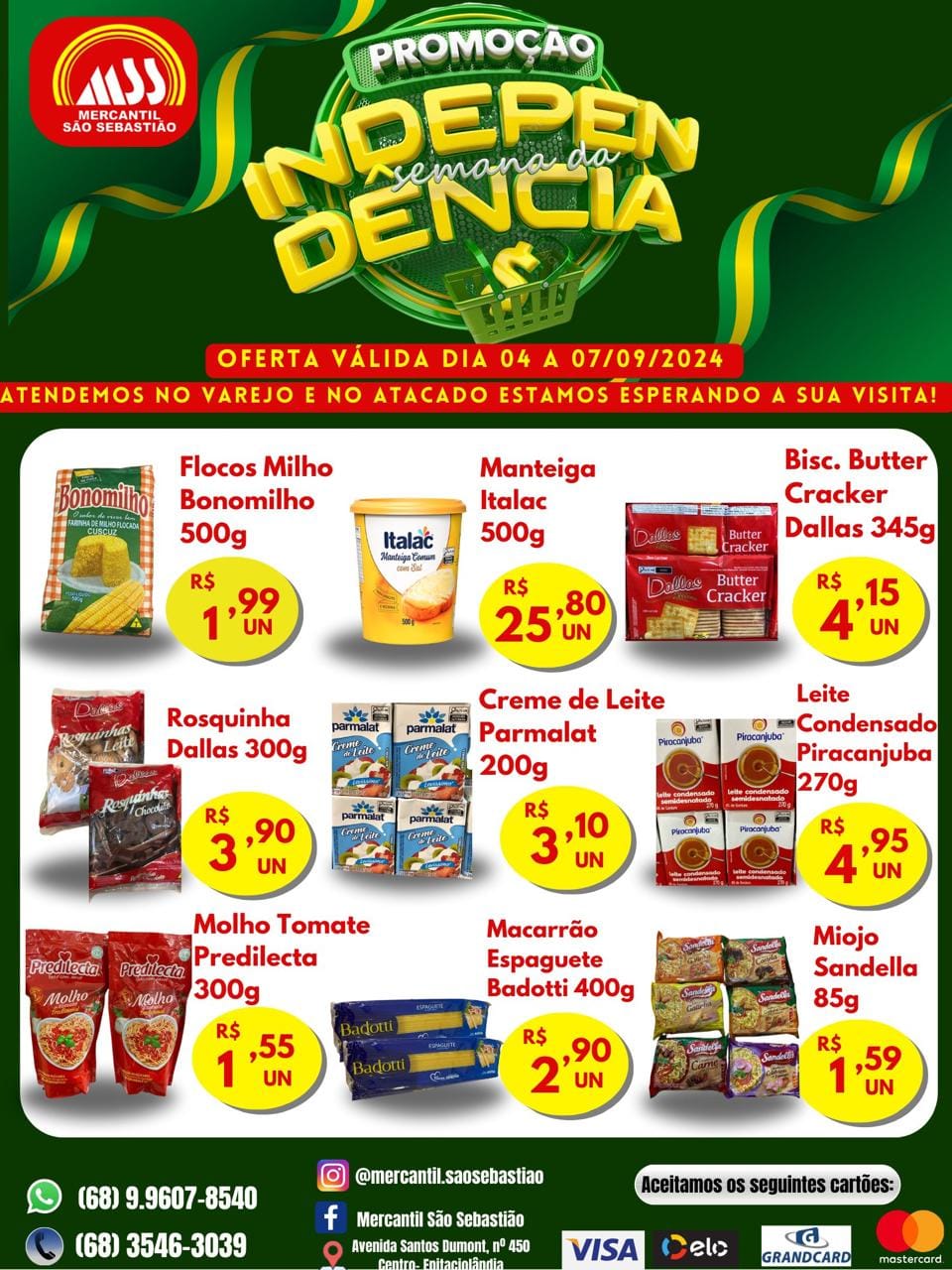 MEGA PROMOÇÃO “SEMANA DA INDEPENDENCIA” É NO MERCANTIL SÃO SEBASTIÃO A ECONOMIA DE SUA FAMÍLIA